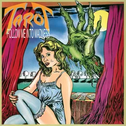 Follow Me Into Madness von Tarot – Album Cover
