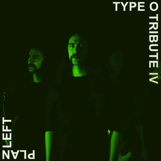 Type O Tribute IV