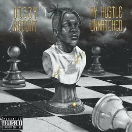 My Hustle Unmatched von Dizzy Wright – Album Cover