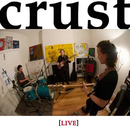 Live Crust von Crust – Cover