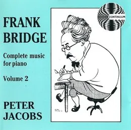 Complete Music For Piano Volume 2 von Frank Bridge – Album Cover