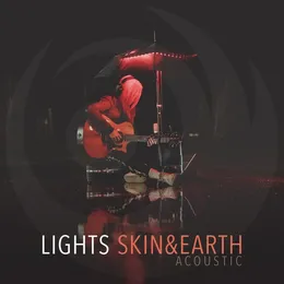 Skin & Earth Acoustic von Lights – Album Cover