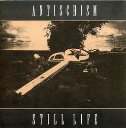 Still Life von Antischism – Album Cover