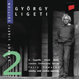 Ligeti Edition 2: A Cappella Choral Works von Terry Edwards – Album Cover