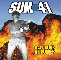 Half Hour of Power von Sum 41 – Cover
