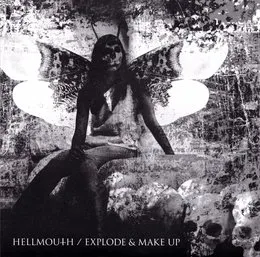 Hellmouth / Explode & Make Up von Hellmouth – Cover