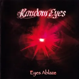Eyes Ablaze von Random Eyes – Album Cover
