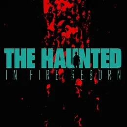 In Fire Reborn von The Haunted – Album Cover