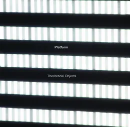 Theoretical Objects EP von Platform – Album Cover