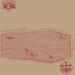 And Your Fathers Are Dead in the Ground von Sabertooth Zombie – Album Cover