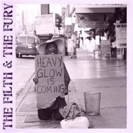 The Filth & The Fury von Heavy Glow – Cover