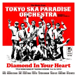 Diamond In Your Heart von 東京スカパラダイスオーケストラ – Album Cover