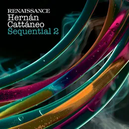 Renaissance Presents: Sequential, Volume 2 von Hernán Cattáneo – Cover