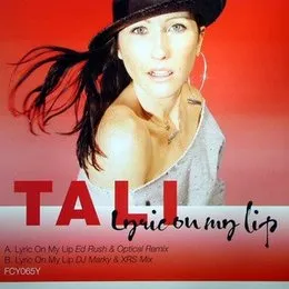 Lyric on My Lip (Ed Rush & Optical remix) / Lyric on My Lip (DJ Marky & XRS remix) von Tali – Album Cover