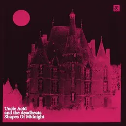 Shapes of Midnight von Uncle Acid & The Deadbeats – Cover