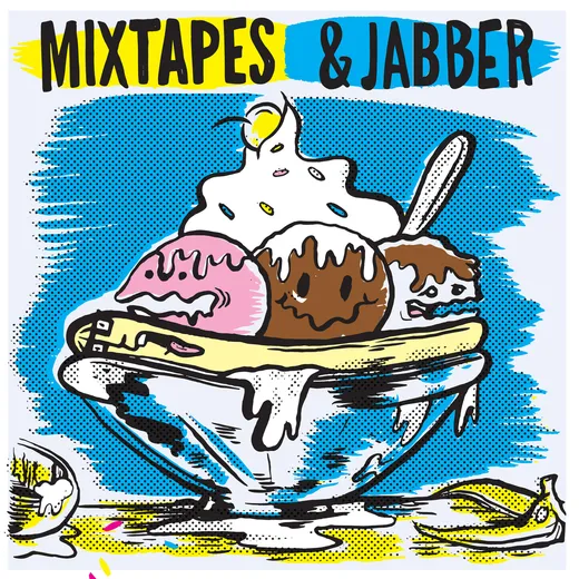 Mixtapes & Jabber