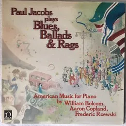 Paul Jacobs Plays Blues, Ballads & Rags von Frederic Rzewski – Album Cover
