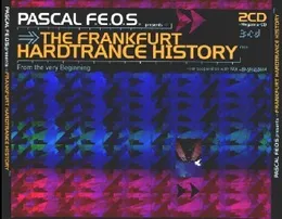 The Frankfurt Hardtrance History von Pascal F.E.O.S. – Cover