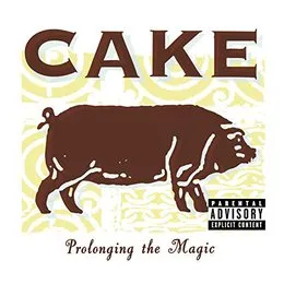Prolonging the Magic von CAKE – Album Cover