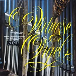 Virtuose Orgel von Charles‐Marie Widor – Album Cover