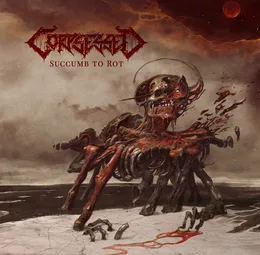 Succumb to Rot von Corpsessed – Album Cover