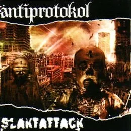 Antiprotokol / Slaktattack von Slaktattack – Album Cover