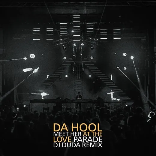 Meet Her At The Love Parade (DJ Duda Remixes)