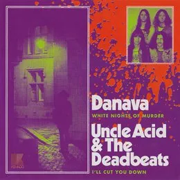 White Nights of Murder / I’ll Cut You Down von Uncle Acid & The Deadbeats – Cover