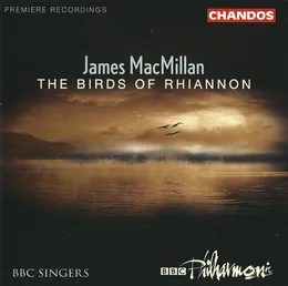 The Birds of Rhiannon von Sir James MacMillan – Album Cover