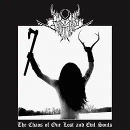 The Chaos of Our Lost and Evil Souls von Nihil Invocation – Album Cover