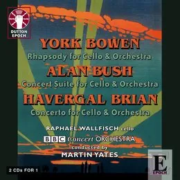 Bowen: Rhapsody for Cello & Orchestra / Bush: Concert Suite for Cello & Orchestra / Brian: Concerto for Cello & Orchestra von Edwin York Bowen – Album Cover
