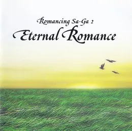 Romancing Sa·Ga 2: Eternal Romance von 伊藤賢治 – Album Cover