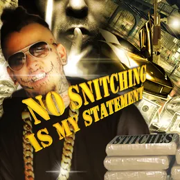 No Snitching Is My Statement von Stitches – Cover