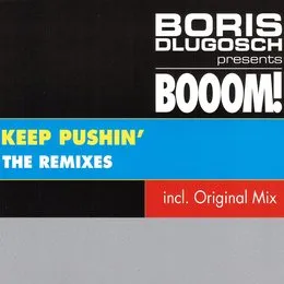 Keep Pushin' (The Mixes) von Booom! – Cover