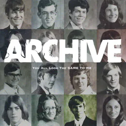 You All Look the Same to Me von Archive – Album Cover