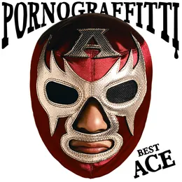 PORNO GRAFFITTI BEST ACE von ポルノグラフィティ – Cover