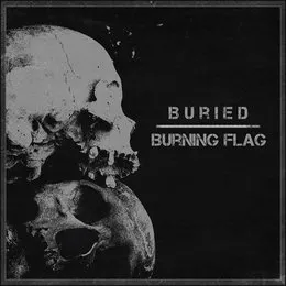 B.U.R.I.E.D // Burning Flag von B.U.R.I.E.D – Album Cover