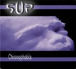 Chronophobia von S.U.P. – Album Cover