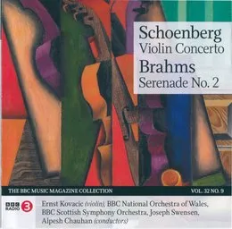 BBC Music, Volume 32, Number 9: Schoenberg: Violin Concerto / Brahms: Serenade no. 2 von Ernst Kovacic – Album Cover