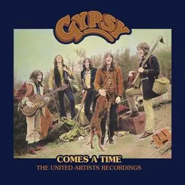 Comes a Time: The United Artists Recordings von Gypsy – Album Cover