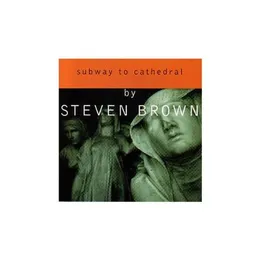 Subway to Cathedral von Steven Brown – Cover