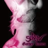 Gather Roses von SCREW – Cover