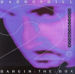 Bangin’ the Box, Volume 2 von Bad Boy Bill – Cover