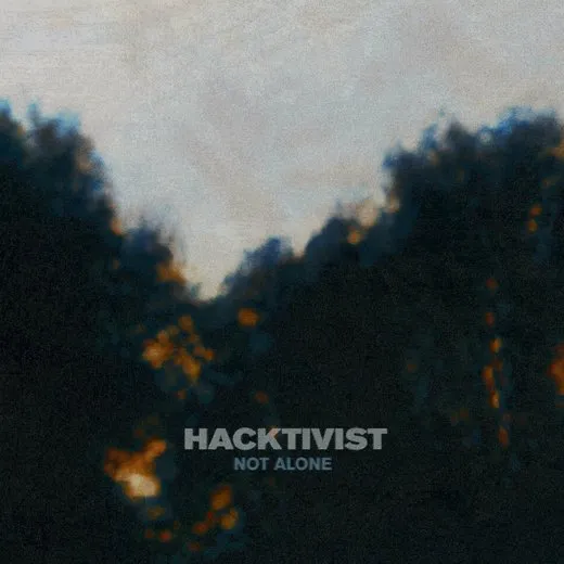 Not Alone von Hacktivist – Album Cover