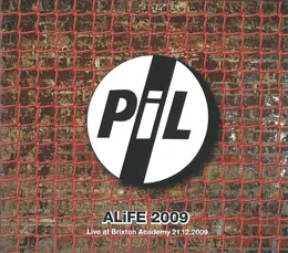 ALiFE 2009: O2 Academy Brixton, 21st December 2009 von Public Image Ltd – Cover