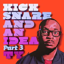 Kick Snare and an Idea Part 3 von Ty – Cover