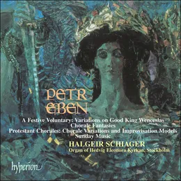 The Organ Music of Petr Eben 4: Protestant Chorales / Sunday Music von Petr Eben – Album Cover