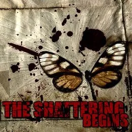 The Shattering Begins von The Shattering – Album Cover