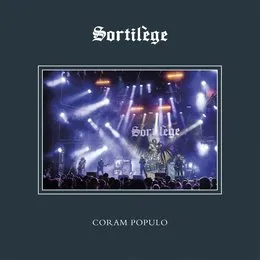 Coram Populo (Live au Forum de Vauréal, 2023) von Sortilège – Cover