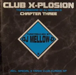 Club X-Plosion Chapter 3 von DJ Mellow‐D – Cover